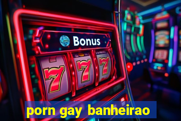 porn gay banheirao